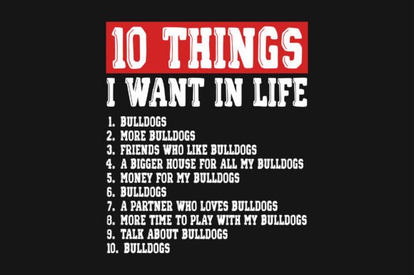 10 Things I Want in Life Bulldog PNG SVG Review