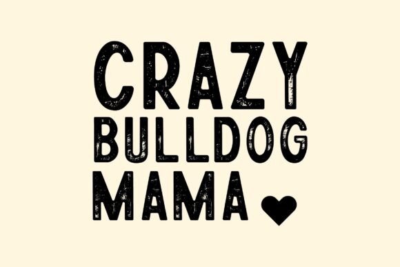 Crazy Bulldog Mama SVG PNG Sublimation Review