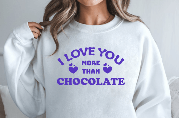 I Love You More Than Chocolate Svg: A Designer's Review