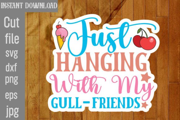 Just Hanging with My Gull-friends SVG Review