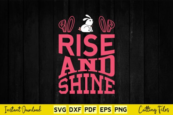 Rise and Shine Happy Easter Day Svg Review