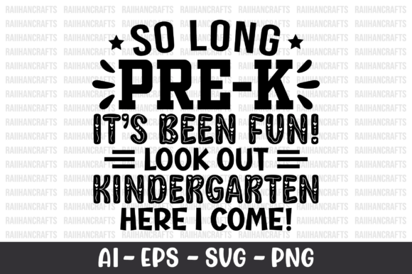 So Long Pre-k It s Been Fun Look out SVG Review