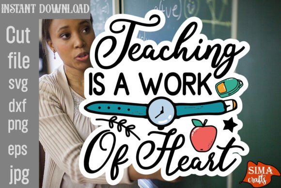 Teaching is a Work of Heart SVG Cut File Review